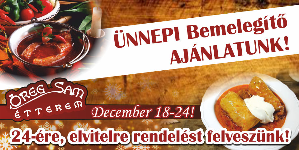Ünnepi bemelegítő ajánlatunk December 18-24.